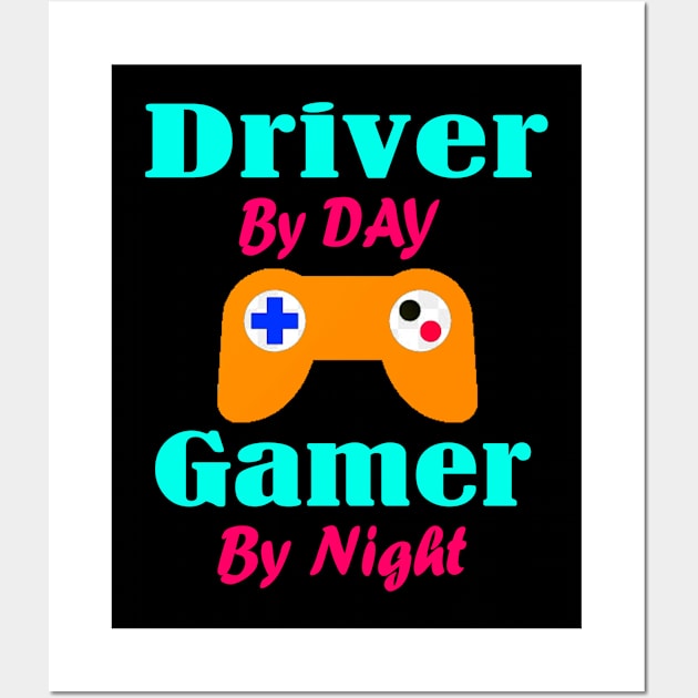 Driver By Day Gamer By Night Wall Art by Emma-shopping